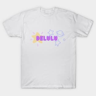 delulu T-Shirt